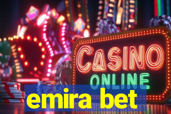 emira bet